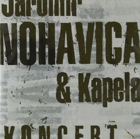 Jaromir Nohavica i Kapela: Koncert [CD]