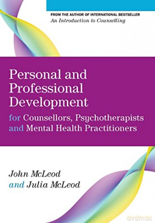 Personal And Professional Development For Counsellors, Psychotherapists And Mental Health Practitioners - Mcleod [KSIĄŻKA]