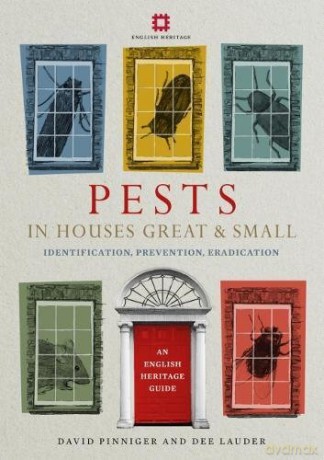 Pests in Houses Great and Small: Identification, Prevention and Eradication - Dee Lauder [KSIĄŻKA]