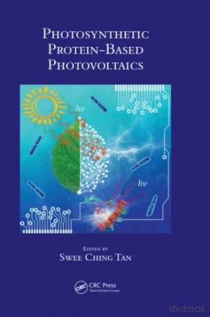 Photosynthetic Protein-Based Photovoltaics - Swee Ching Tan [KSIĄŻKA]