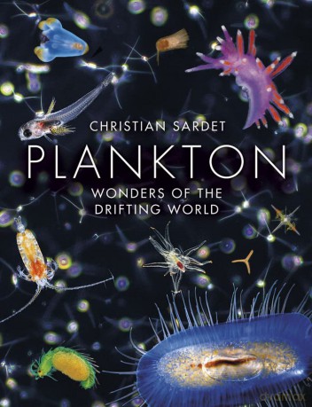 Plankton - Wonders of the Drifting World - Christian Sardet [KSIĄŻKA]