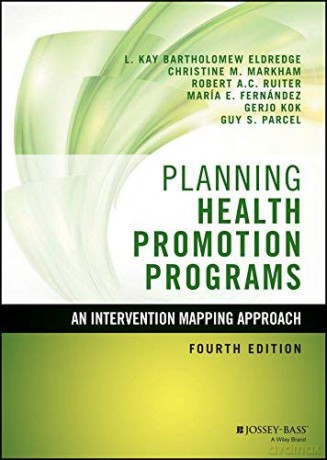 Planning Health Promotion Programs - Eldredge L. Kay Bartholomew AuthorKok [KSIĄŻKA]