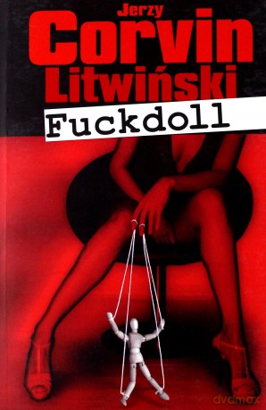Fuckdoll - Jerzy Corvin Litwiński [KSIĄŻKA]