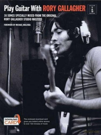 Play Guitar With... Rory Gallagher: 16 Songs Specially Mixed from the Original Rory Gallagher Studio Masters - Rory Gallagher [KSIĄŻKA]