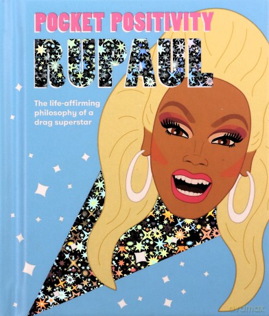 Pocket Positivity: RuPaul: The life-affirming philosophy of a drag superstar - Hardie Grant Books [KSIĄŻKA]