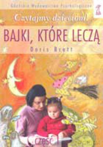Bajki, które leczą cz. 1 (2006)  - Brett Doris [KSIĄŻKA]