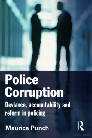 Police Corruption: Exploring Police Deviance and Crime - Maurice Punch [KSIĄŻKA]