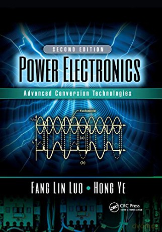 Power Electronics: Advanced Conversion Technologies, Second Edition - Hong Ye [KSIĄŻKA]
