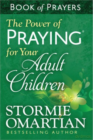 Power of Praying for Your Adult Children Book of Prayers, The - Stormie Omartian [KSIĄŻKA]
