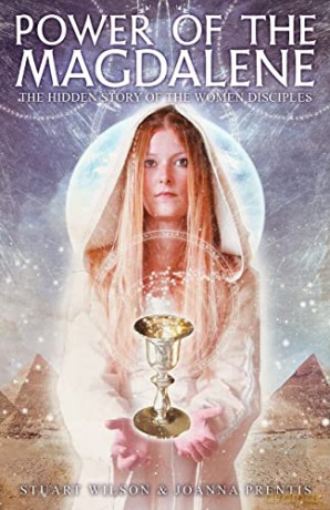 Power of the Magdalene: The Hidden Story of the Women Disciples - Stuart Wilson [KSIĄŻKA]