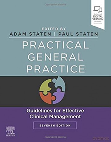 Practical General Practice: Guidelines for Effective Clinical Management, 7e - Adam Peter Staten MA (cantab) MBBS (London) MRCP (UK) DRCOG DMCC [KSIĄŻKA]