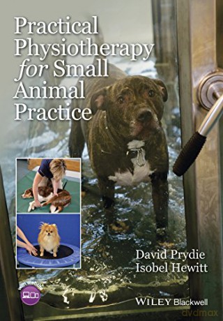 Practical Physiotherapy for Small Animal Practice - David Prydie [KSIĄŻKA]