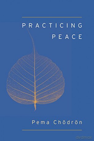 Practicing Peace - Pema Chodron [KSIĄŻKA]