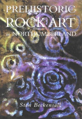 Prehistoric Rock Art in Northumberland - Stan Beckensall [KSIĄŻKA]