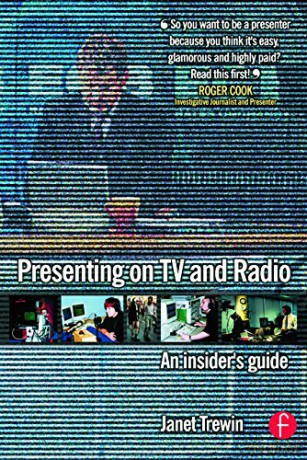 Presenting on Tv and Radio: An insider's guide - Janet Trewin [KSIĄŻKA]