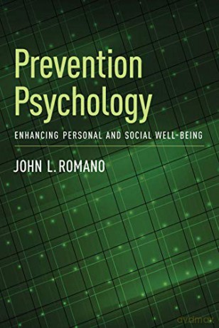 Prevention Psychology: Enhancing Personal and Social Well-Being - John L. Romano [KSIĄŻKA]