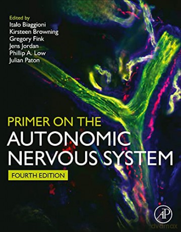 Primer on the Autonomic Nervous System - Italo Biaggioni [KSIĄŻKA]