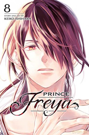 Prince Freya, Vol. 8: Volume 8 - Keiko Ishihara [KOMIKS]