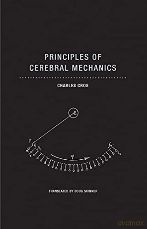 Principles of Cerebral Mechanics - Charles Cros [KSIĄŻKA]