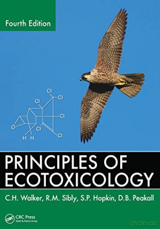 Principles of Ecotoxicology, Fourth Edition - C.H. Walker [KSIĄŻKA]