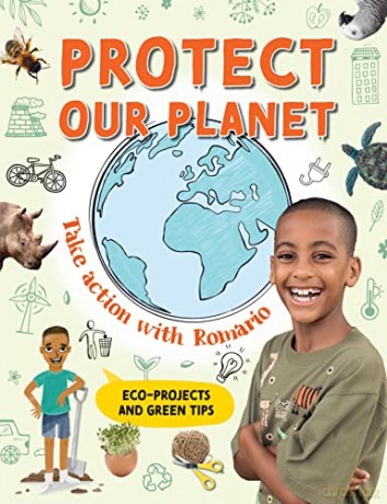 Protect our Planet: Take Action with Romario - Romario Valentine [KSIĄŻKA]
