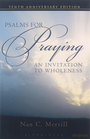 Psalms for Praying: An Invitation to Wholeness - Nan C. Merrill [KSIĄŻKA]