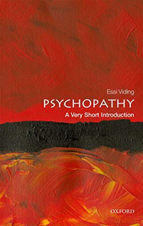 Psychopathy: A Very Short Introduction - Essi Viding [KSIĄŻKA]