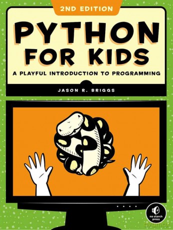 Python For Kids, 2Nd Edition: A Playful Introduction to Programming - Briggs [KSIĄŻKA]