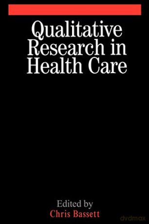 Qualitative Research in Health Care - Christopher Bassett [KSIĄŻKA]