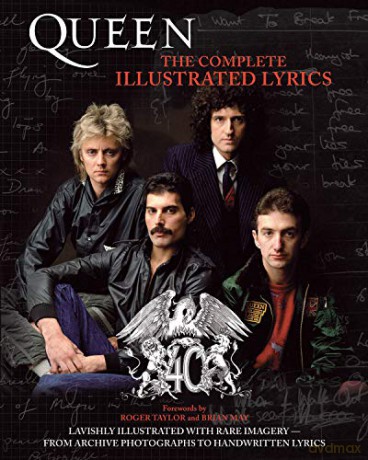 Queen: The Complete Illustrated Lyrics - Queen [KSIĄŻKA]
