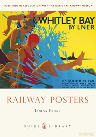 Railway Posters - Lorna Frost [KSIĄŻKA]