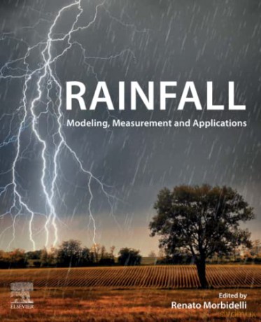 Rainfall: Modeling, Measurement and Applications - Renato Morbidelli [KSIĄŻKA]