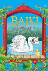 Bajki klasyczne  - Praca zbiorowa [KSIĄŻKA]