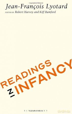 Readings in Infancy - Jean-Francois Lyotard [KSIĄŻKA]