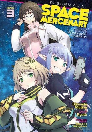 Reborn as a Space Mercenary: I Woke Up Piloting the Strongest Starship! [KOMIKS]