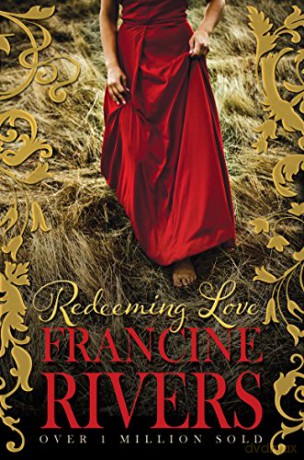 Redeeming Love - Francine Rivers [KSIĄŻKA]