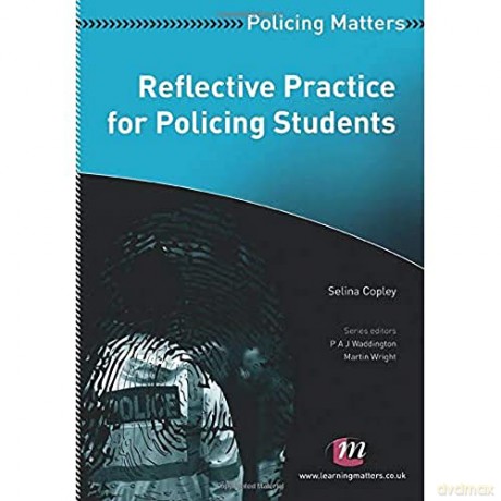 Reflective Practice for Policing Students - Selina Copely [KSIĄŻKA]