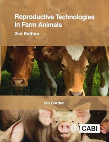 Reproductive Technologies in Farm Animals - Ian Gordon [KSIĄŻKA]