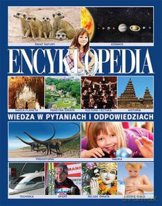Encyklopedia. Wiedza w pytaniach i odpowiedziach  - Praca zbiorowa [KSIĄŻKA]