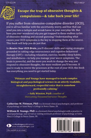 Rewire Your OCD Brain: Powerful Neuroscience-Based Skills to Break Free from Obsessive Thoughts and Fears - Catherine M Pittman [KSIĄŻKA]