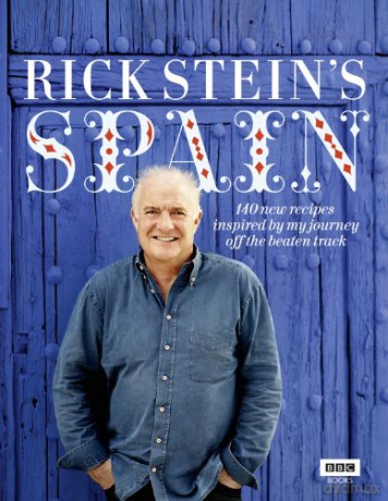 Rick Stein's Spain: 140 New Recipes Inspired by My Journey Off the Beaten Track - Rick Stein [KSIĄŻKA]