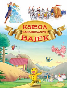 Księga zaczarowanych bajek  - Praca zbiorowa [KSIĄŻKA]