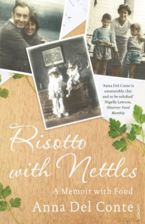 Risotto With Nettles: A Memoir with Food - Anna Del Conte [KSIĄŻKA]