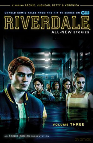 Riverdale Vol. 3 - Roberto Aguirre-Sacasa [KSIĄŻKA]