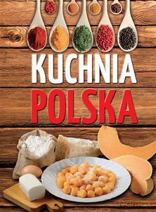 Kuchnia polska  - Opracowanie zbiorowe [KSIĄŻKA]