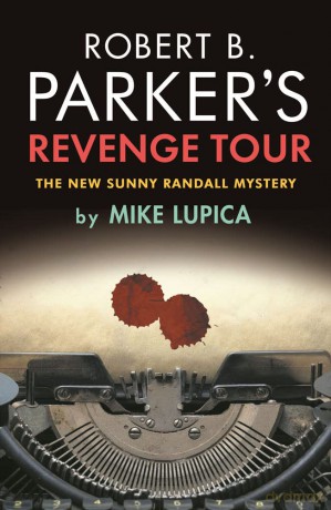 Robert B. Parker's Revenge Tour - Mike Lupica [KSIĄŻKA]