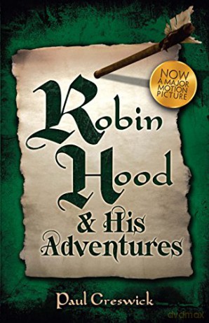 Robin Hood: and His Adventures - Paul Creswick [KSIĄŻKA]
