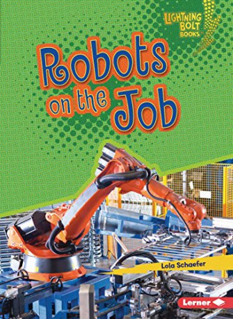 Robots on the Job - Lola Schaefer [KSIĄŻKA]