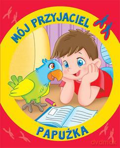 Mój przyjaciel papużka  - Pierrazzi Mitri Monica [KSIĄŻKA]