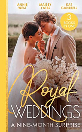 Royal Weddings: A Nine-Month Surprise: Sheikh's Royal Baby Revelation - Annie West [KSIĄŻKA]